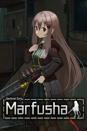 Marfusha:Sentinel Girls