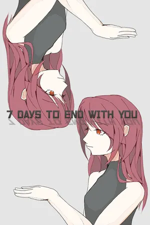 7 Days to End with You