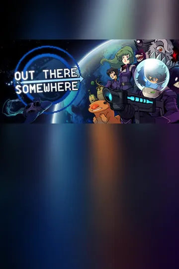 Out There Somewhere