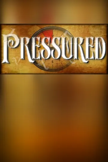 Pressured