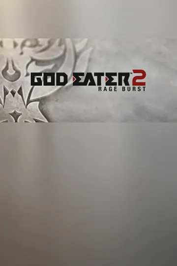 GOD EATER 2 Rage Burst