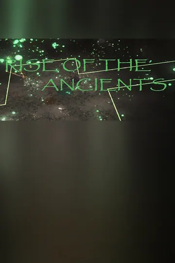 Rise of the Ancients