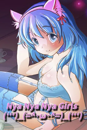 Nya Nya Nya Girls (ʻʻʻ)_(=^・ω・^=)_(ʻʻʻ)